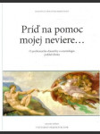 Príď na pomoc mojej neviere... - náhled