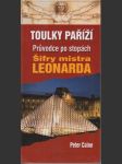 Toulky Paříží: Průvodce po stopách Šifry mistra Leonarda - náhled