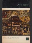 Pět her: Richard III.; Sen svatojánské noci; Večer tříkrálový čili Ať si to každý přebere, jak chce; Hamlet; Král Lear - náhled