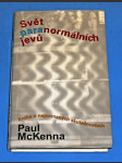 Svět paranormálních jevů - Kniha o nepoznaných skutečnostech - náhled