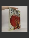 Still Life is Exciting 112 - náhled