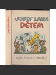 Dětem - Josef Lada [dětské ilustrace Josefa Lady - barevné kresby pro děti] - náhled