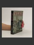 Wilkes. His Life and Crimes - náhled