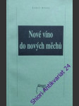 Nové víno do nových měchů - evely louis - náhled