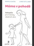 Máma v pohodě gaigg daniela, syllaba linda - náhled
