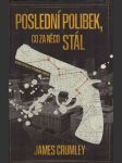 Poslední polibek, co za něco stál crumley james - náhled