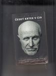 Český krtek v CIA (Cesta Karla Köchera z STB přes americké tajné služby do prognostického ústavu) - náhled