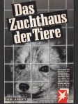 Das Zuchthaus der Tiere - náhled