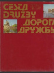 Cesta družby (veľký formát) - náhled