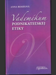 Vademékum podnikateľskej etiky Vademecum of Business Ethics - náhled
