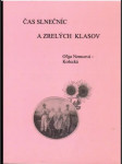 Čas slnečníc a zrelých klasov (s podpisom autorky) - náhled
