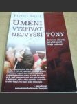 Umění vyzpívat nejvyšší tóny. Symfonie nápadů, jak plně využít svoje schopnosti - náhled