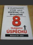 8 tajemství úspěchu. 8 vlastností, které mají úspěšní lidé společné - náhled
