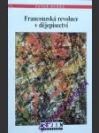 Francouzská revoluce v dějepisectví - burke peter - náhled