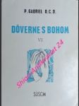 Doverne s bohom - meditácie na každý deň - diel vi - p. gabriel od sv. márie magdalény ocd - náhled