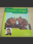 Osmáci degu - náhled