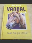 Vandal a já aneb Kůň pro radost - náhled
