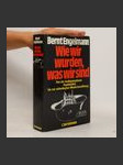 Wie wir wurden, was wir sind - náhled