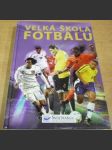 Velká škola fotbalu - náhled