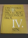 Občanská nauka pro IV. roč. středních škol - náhled