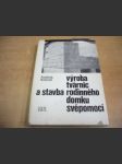 Výroba tvárnic a stavba rodinného domku svépomocí - náhled