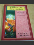 Radikální odpuštění. Otevíráme cestu zázrakům - náhled