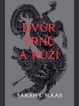 Dvůr trnů a růží maas sarah j. - náhled