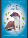 Nové příběhy se šťastným koncem - ztracená lasička pospíšilová zuzana - náhled