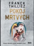 Pokoj mrtvých thilliez franck - náhled