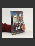 We Are All the Same in the Dark - náhled