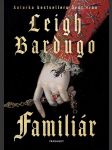 Familiár bardugo leigh - náhled