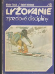 Lyžovanie  zjazdové disciplíny - náhled