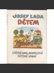 Dětem - Josef Lada [dětské ilustrace Josefa Lady - barevné kresby pro děti] - náhled