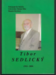 Tibor Sedlický 1924-2004 - náhled