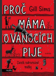 Proč máma o vánocích pije sims gill - náhled