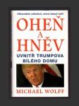 Oheň a hněv: Uvnitř Trumpova Bílého domu - náhled