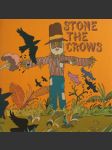 Stone the crows stone the crows - náhled