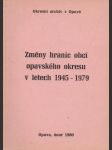 Změny hranic obcí opavského okresu v letech 1945 - 1979 - náhled