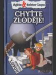 Agáta a doktor Lupa. Chyťte zloděje! - náhled