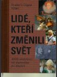 Lidé, kteří změnili svět - 4000 osobností od starověk po dnešek - náhled