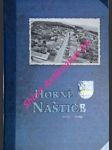 Horné naštice 1295 -2022 monografia obce - lukačka ján / kšiňanová mária / kvasnicová olga / šišmiš milan / šmotláková blažena / turčan vlado / žatková božena - náhled