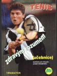 Tenis zdravým rozumem stojan svatopluk, brabenec josef - náhled