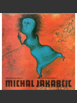 Michal Jakabčic [slovenský malíř, maliar] - text slovensky - náhled
