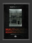 Mauthausen - konečná stanice - náhled
