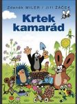 Krtek kamarád žáček jiří, miler zdeněk - náhled