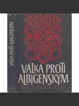 Válka proti Albigenským - náhled