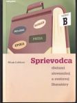 Sprievodca dielami slovenskej a svetovej literatúry Výber B - náhled
