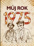 MŮJ ROK 1975 Rybičková Martina - náhled