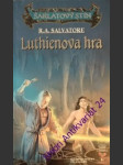 Luthienova hra - salvatore robert anthony - náhled