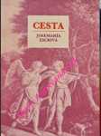 Cesta - escriva de balaguer josemaria - náhled